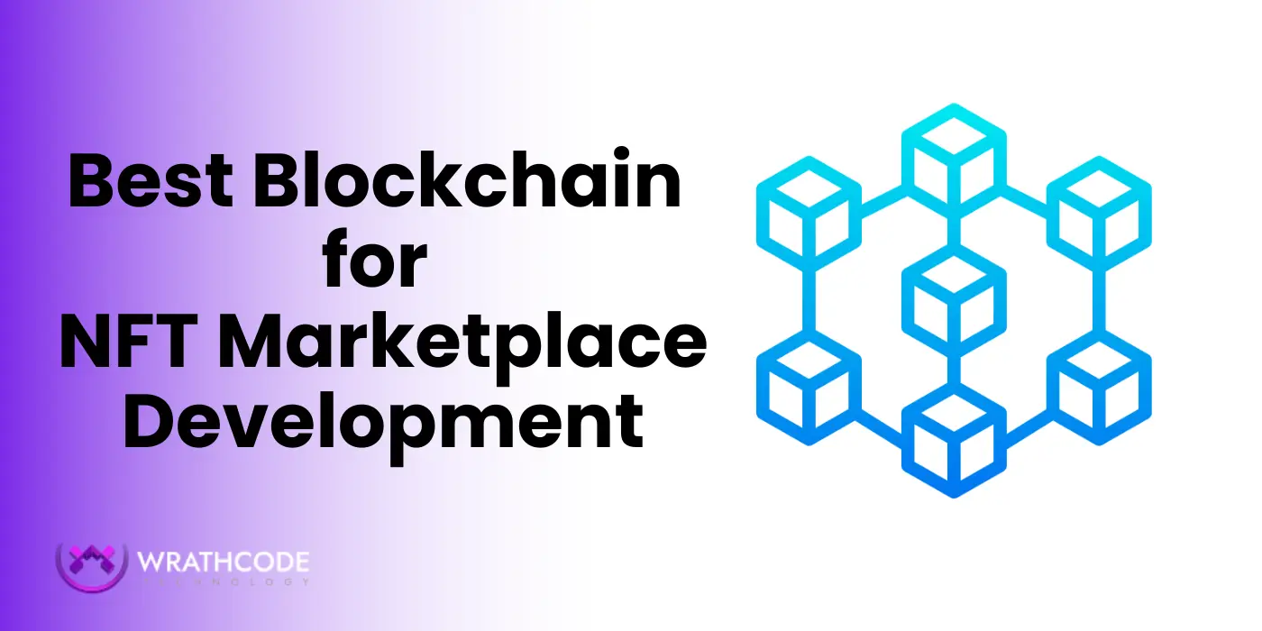 Best Blockchain for NFT Marketplace Development
