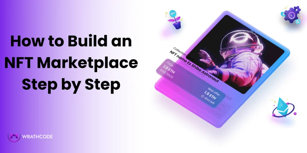 How to Build an NFT Marketplace Step by Step