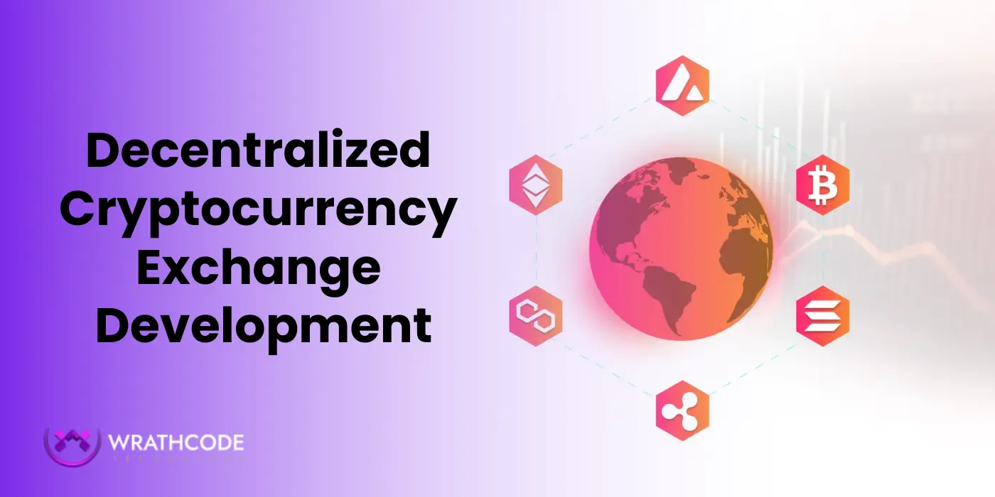 Decentralized Cryptocurrency Exchange Development
