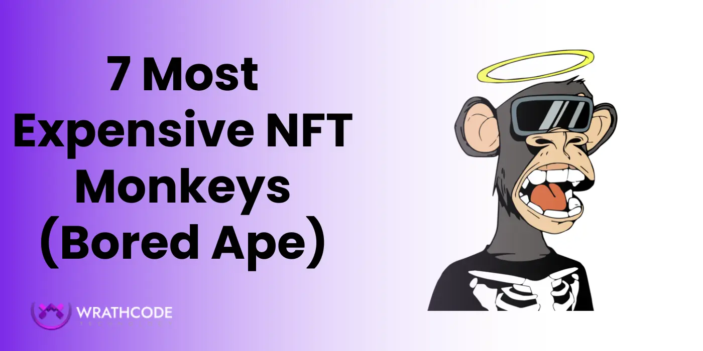 Top 7 Most Expensive NFT Monkeys (Bored Ape) –  Sold Ever
