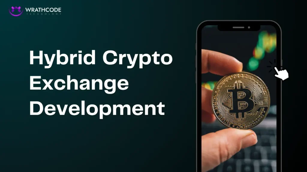 Hybrid Crypto Exchange Development