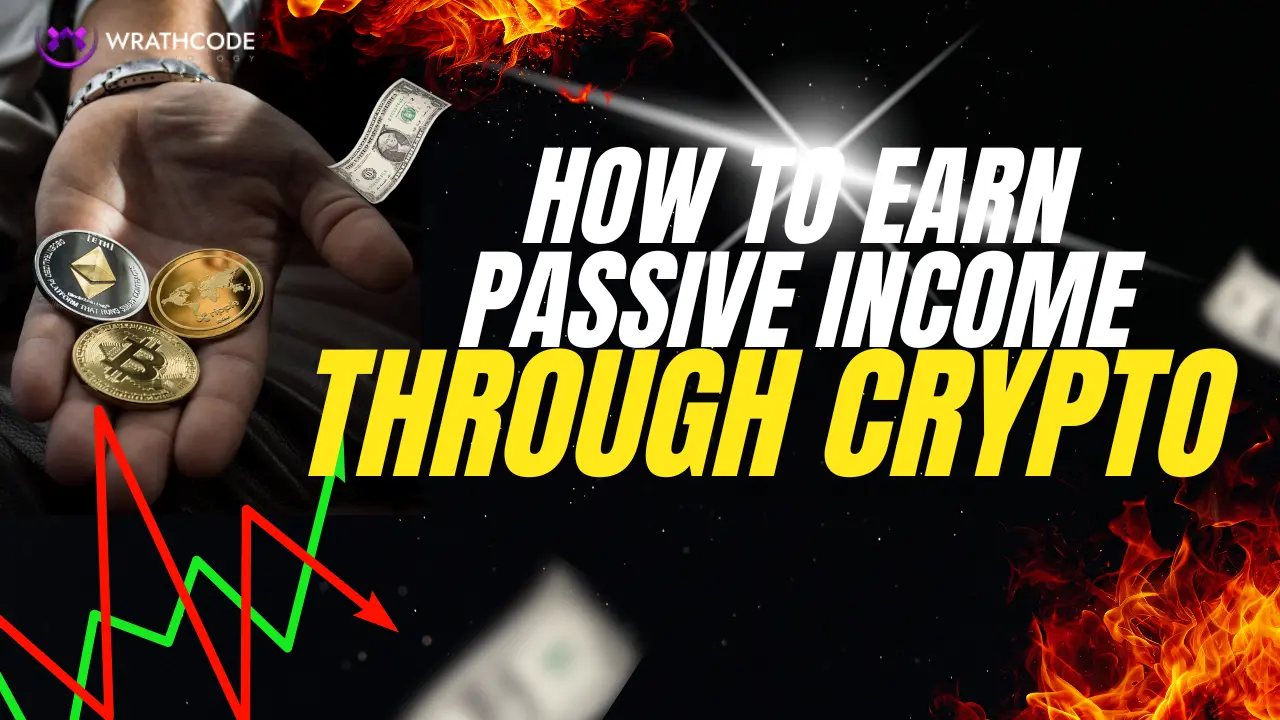 How to Earn Passive Income Through Crypto?
