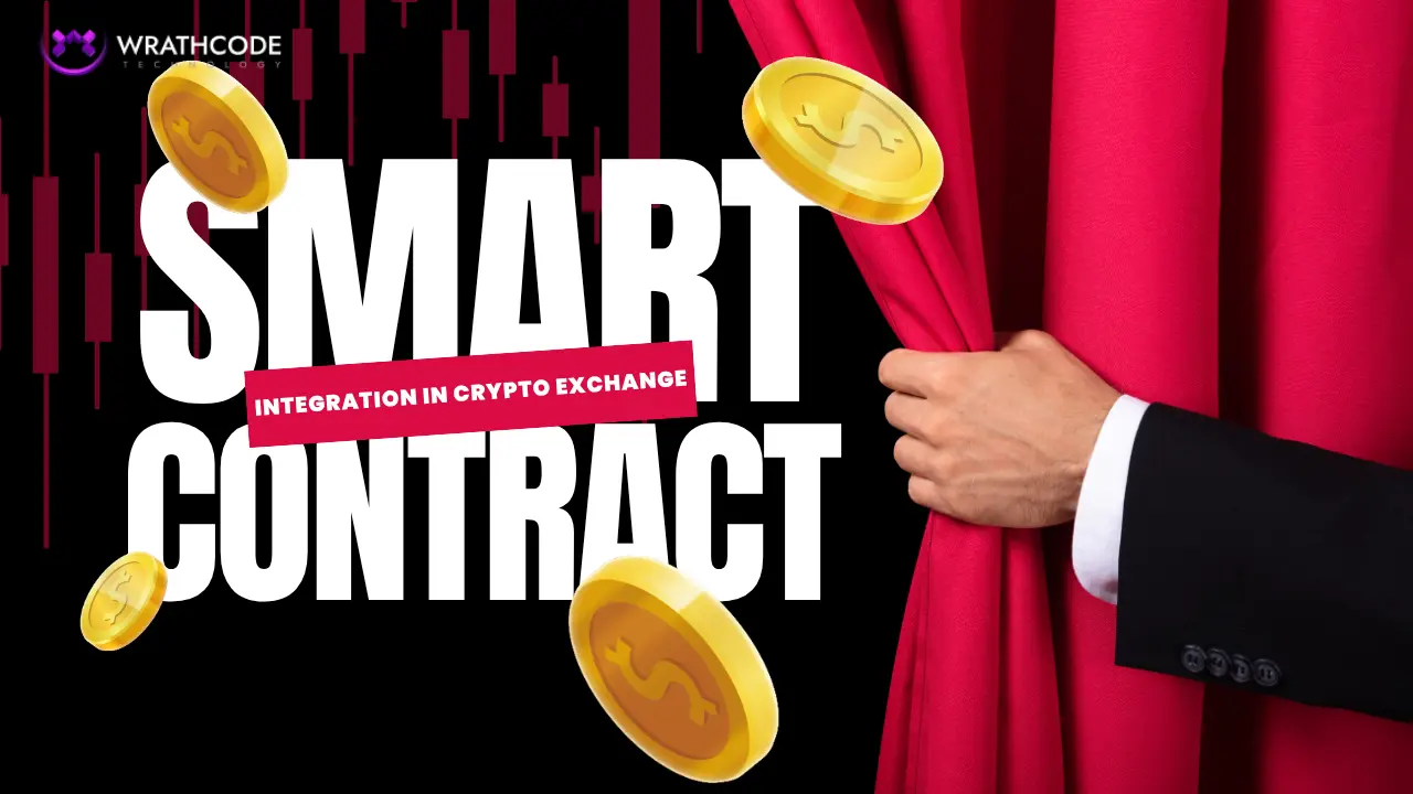 Smart Contracts Integration in Cryptocurrency Exchanges- Benefits, Guide & Future Trends