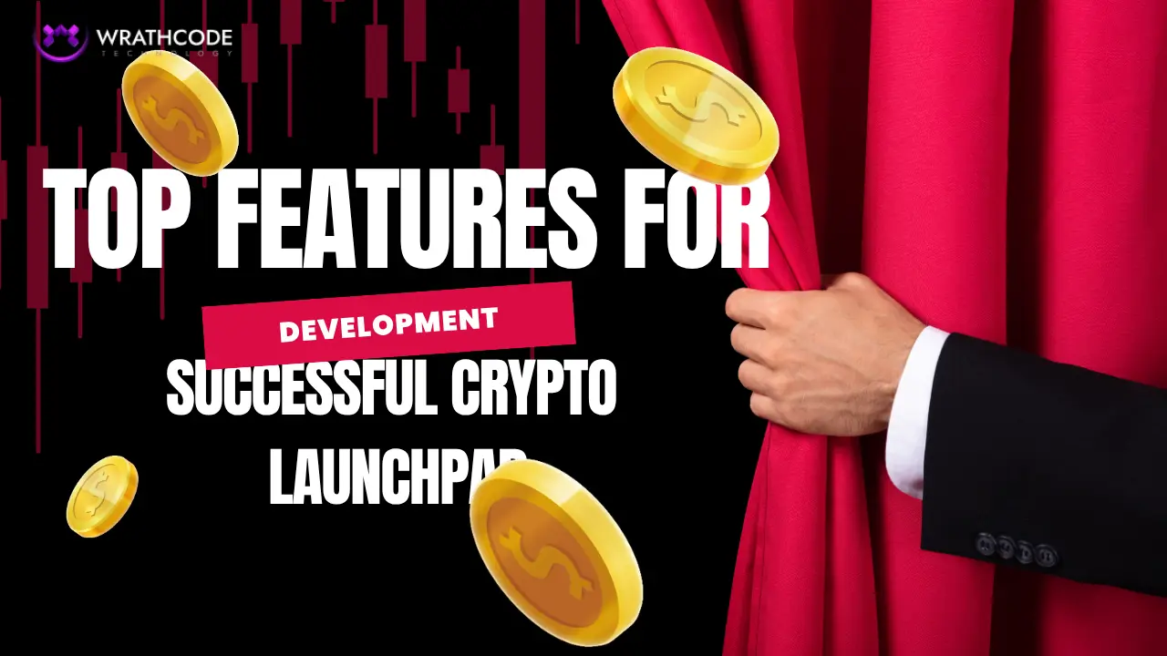 Top Features For Successful Crypto Launchpad Development